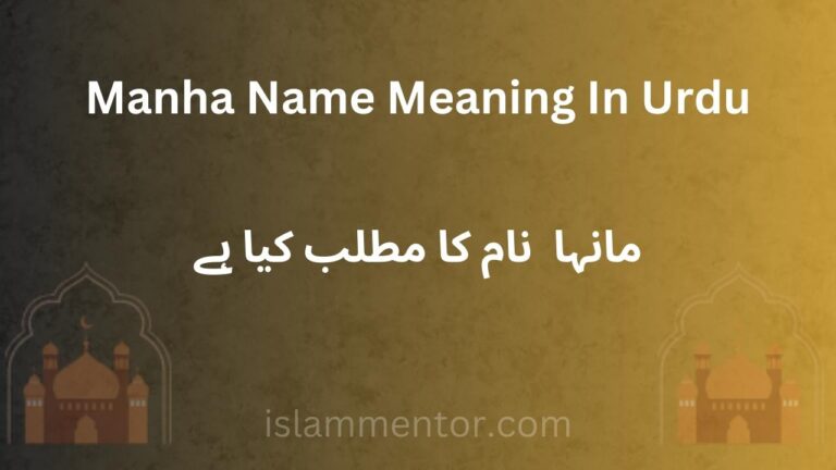 manha name meaning in urdu