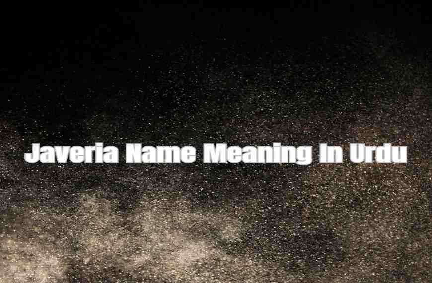 Javeria Name Meaning In Urdu