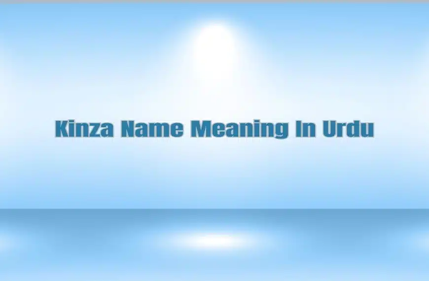 Kinza Name Meaning In Urdu
