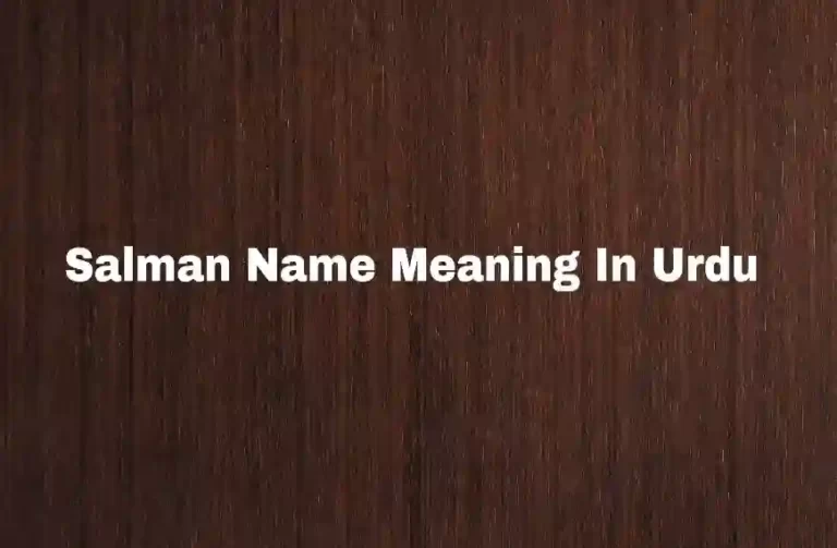 Salman Name Meaning In Urdu