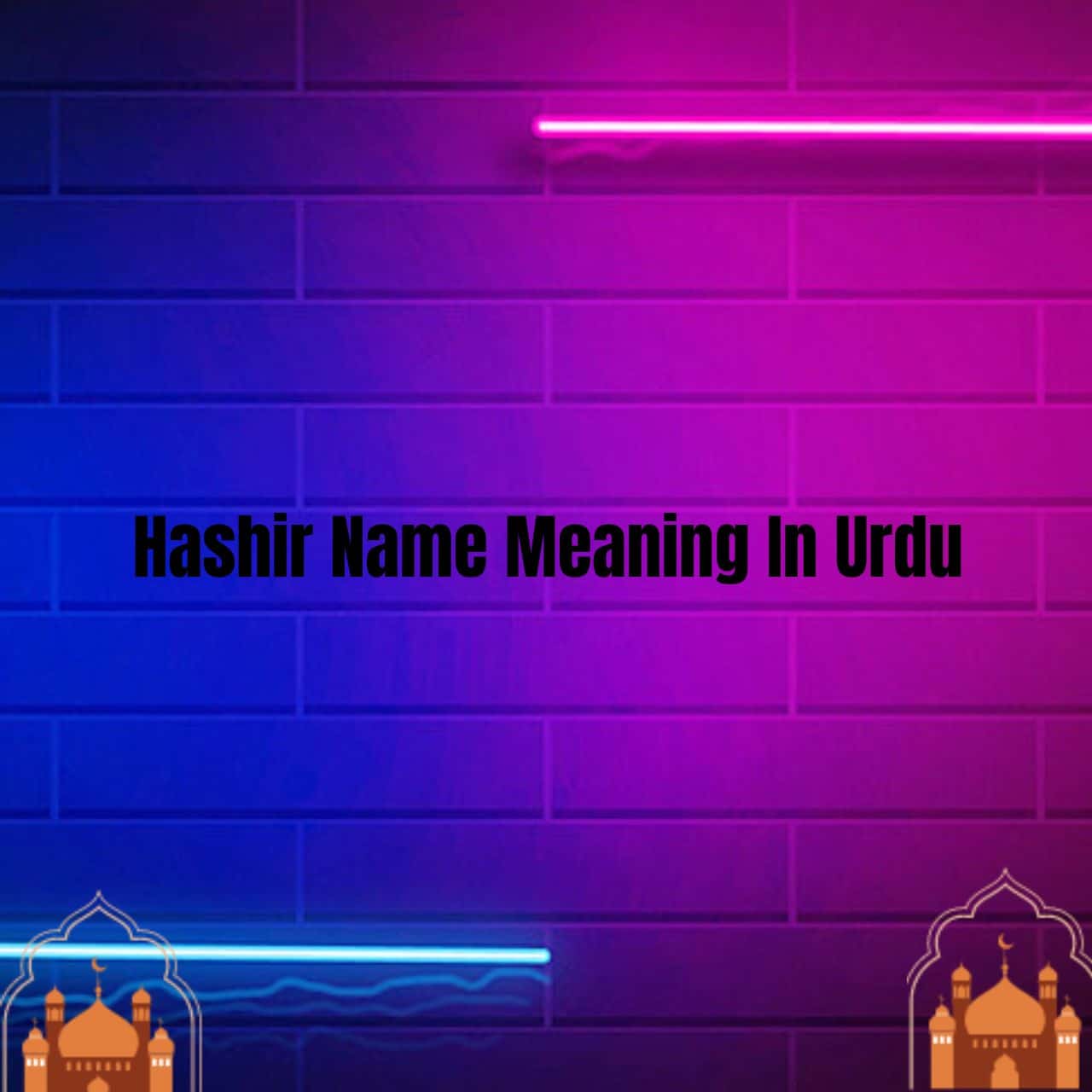 Hashir Name Meaning In Urdu