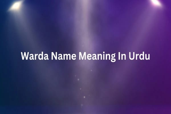 Warda Name Meaning In Urdu