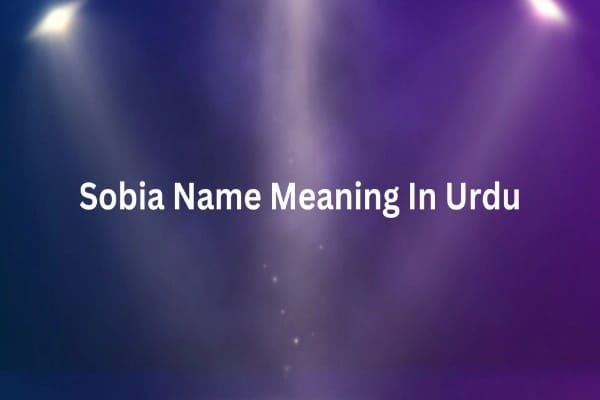 Sobia Name Meaning In Urdu