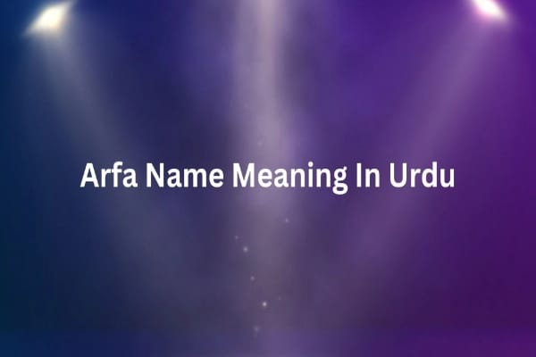 Arfa Name Meaning In Urdu