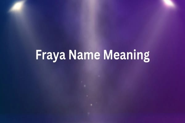 Fraya Name Meaning