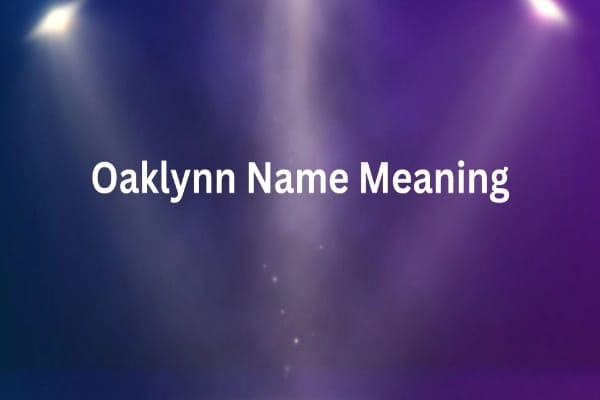 Oaklynn Name Meaning