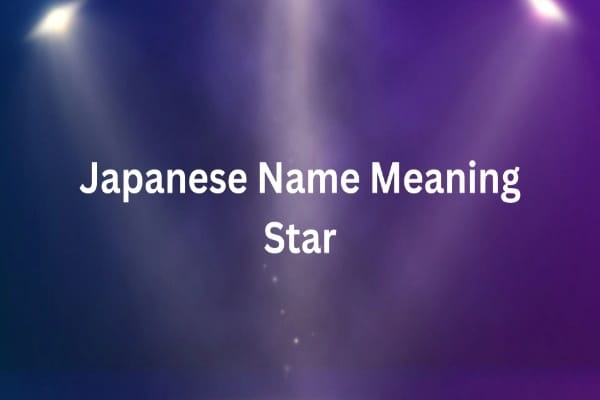 Japanese Name Meaning Star