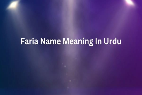 Faria Name Meaning In Urdu