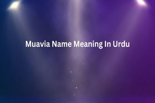 Muavia Name Meaning In Urdu