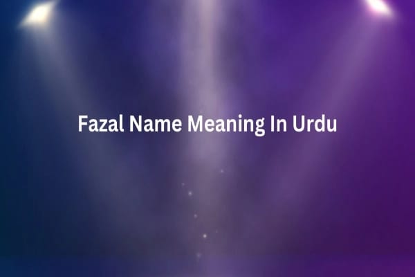 Fazal Name Meaning In Urdu