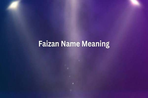 Faizan Name Meaning