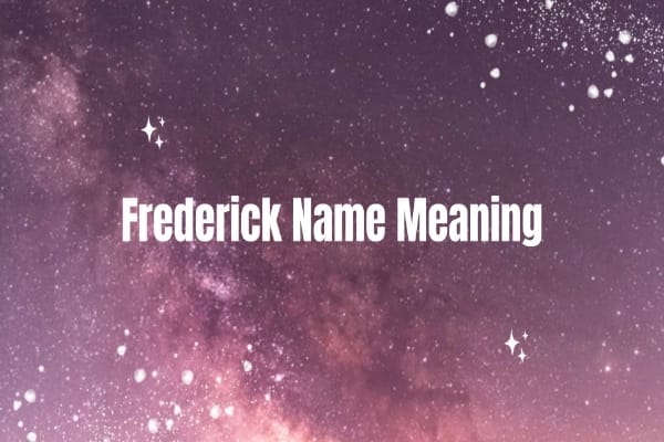 Frederick Name Meaning