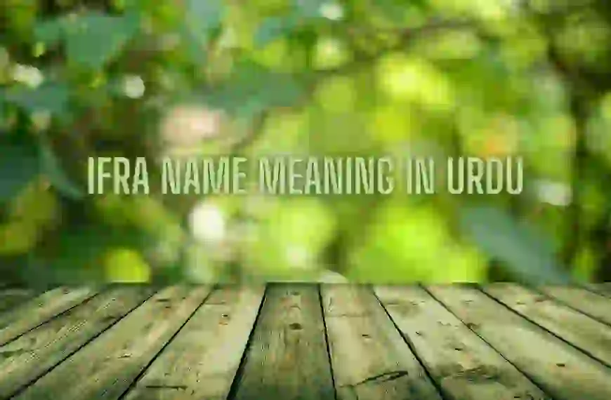 Ifra Name Meaning In Urdu