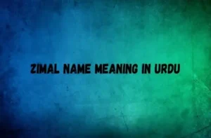 Zimal Name Meaning In Urdu