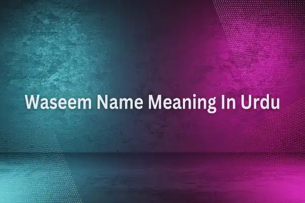 Waseem Name Meaning In Urdu