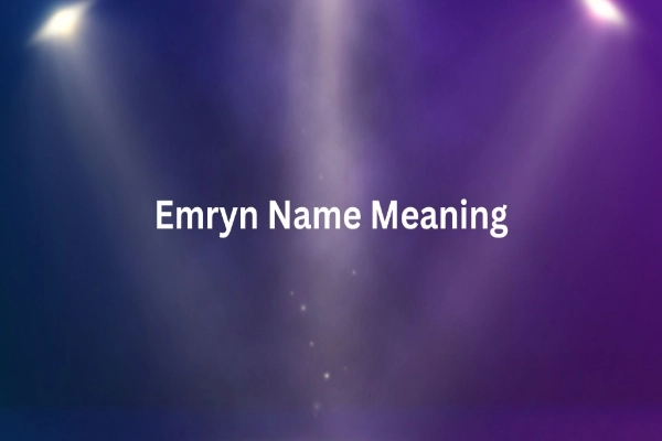 "The Enchanting Elegance of Emryn Name Meaning: That Radiates Beauty and Grace"