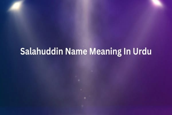 Salahuddin Name Meaning In Urdu