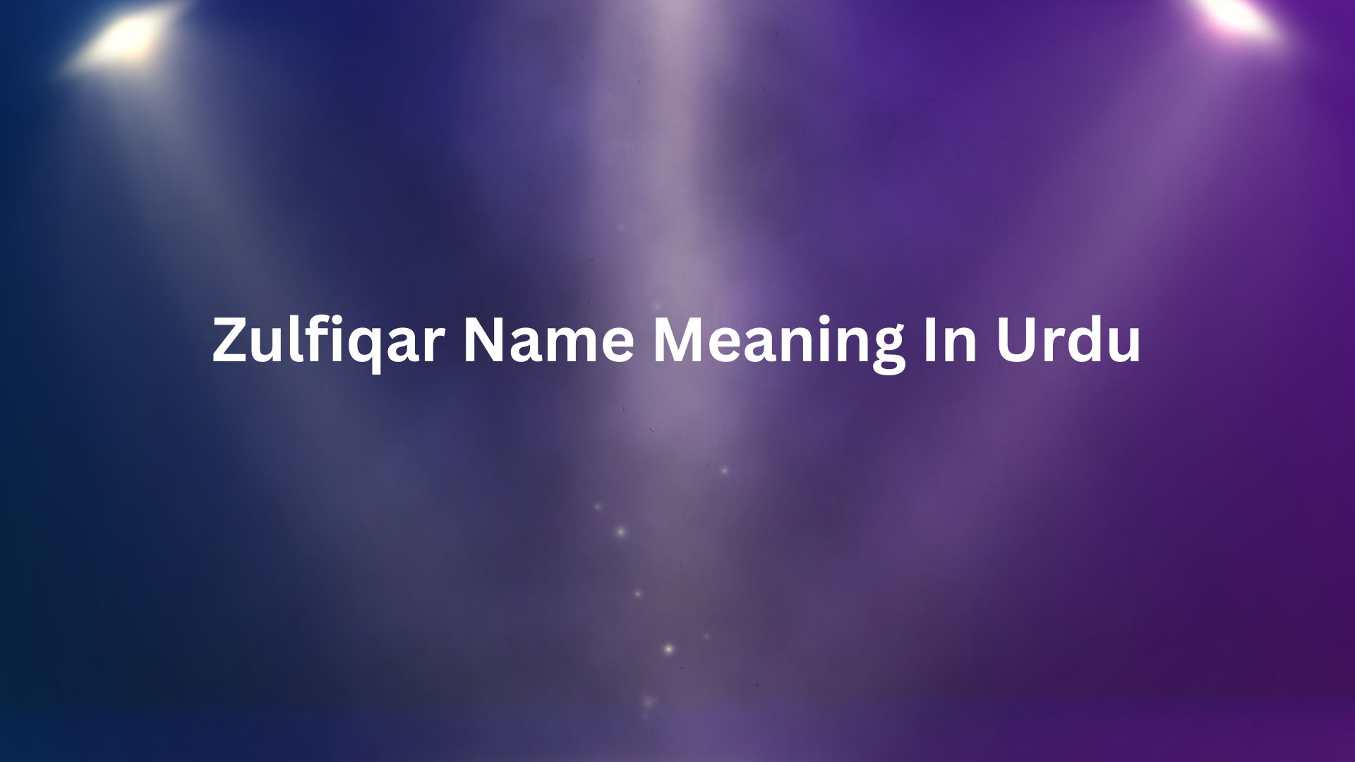 Zulfiqar Name Meaning In Urdu