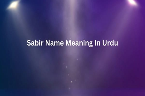 Sabir Name Meaning In Urdu