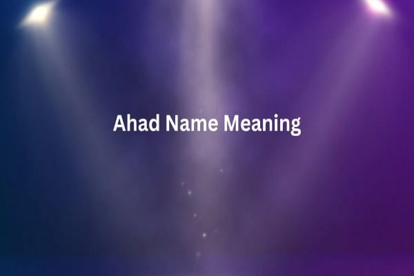 Ahad Name Meaning